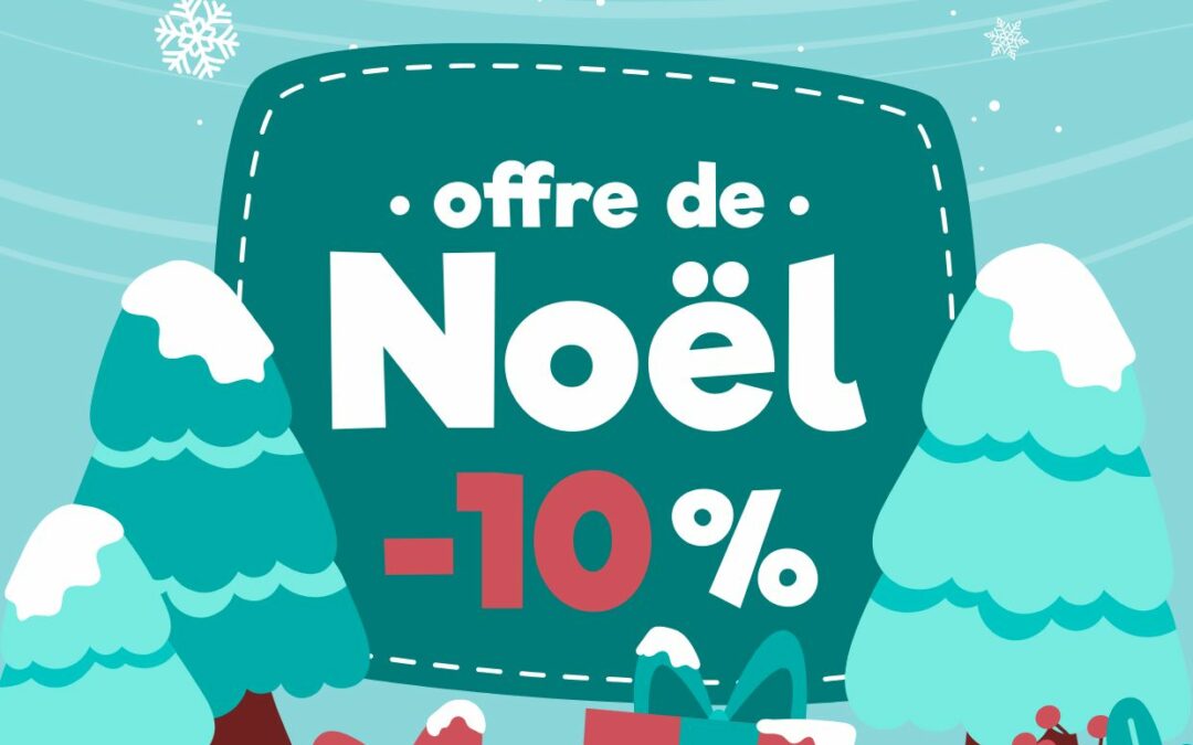 Offre de Noël -10%